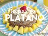 Articole: 12 recetas que te ayudarán a comer plátano más a menudo