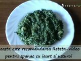 Rețetă Spanac cu iaurt si usturoi (reteta video)