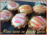 Rețetă Mini tarte cu fructe (pere)