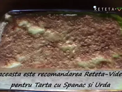 Rețetă Tarta cu spanac si urda (reteta video)