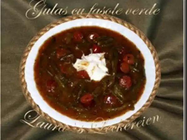 Rețetă Gulas cu fasole verde