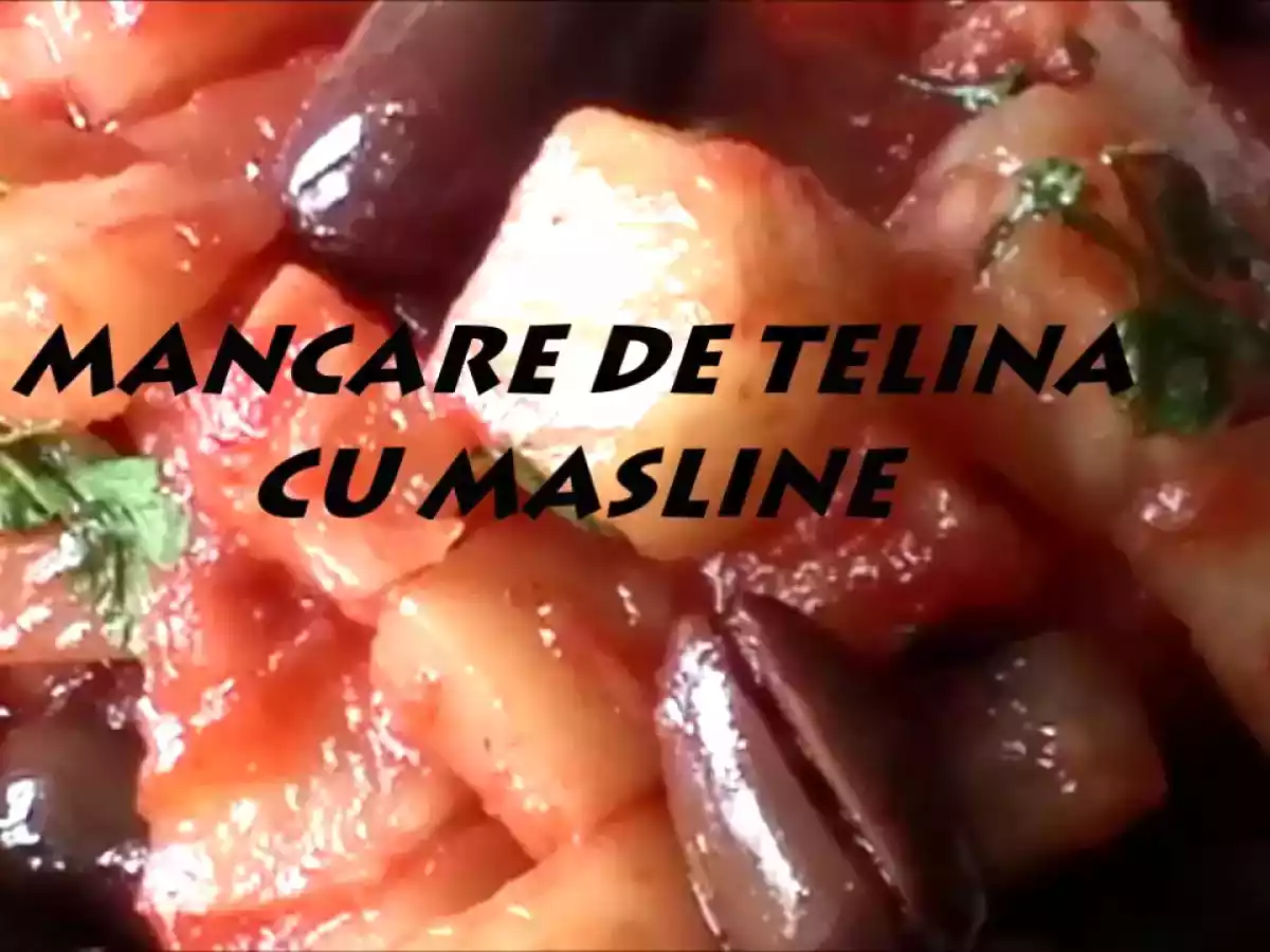 Mancare de Telina cu Masline de Post (Reteta Video)