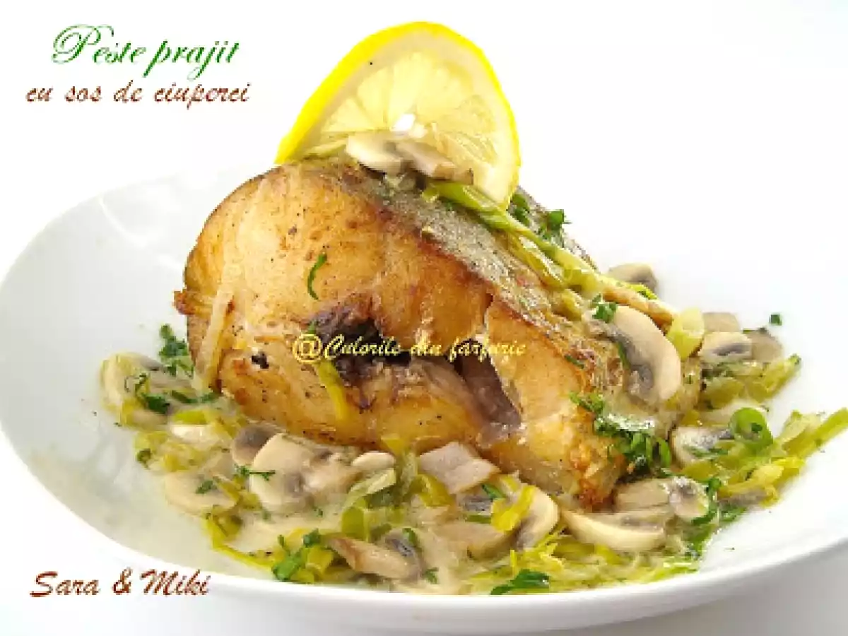 Peste prajit cu sos de ciuperci