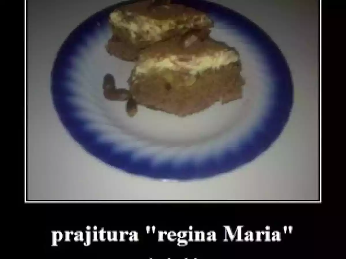 Prajitura regina Maria